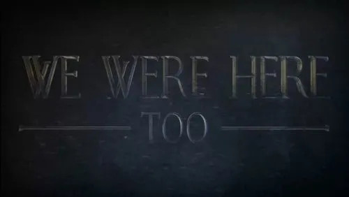 we were here too这么玩？